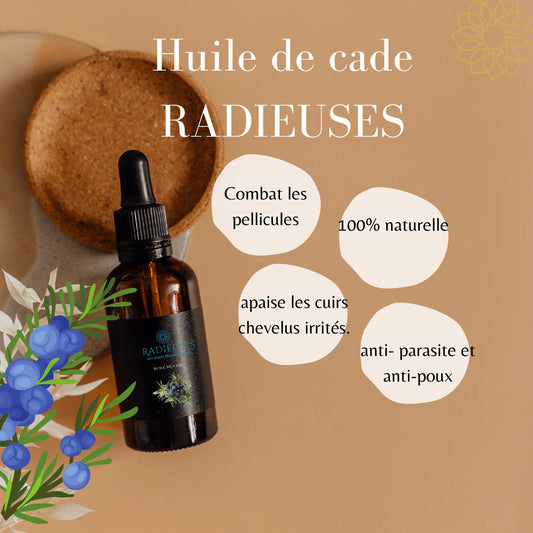 huile de cade 30ml RADIEUSES