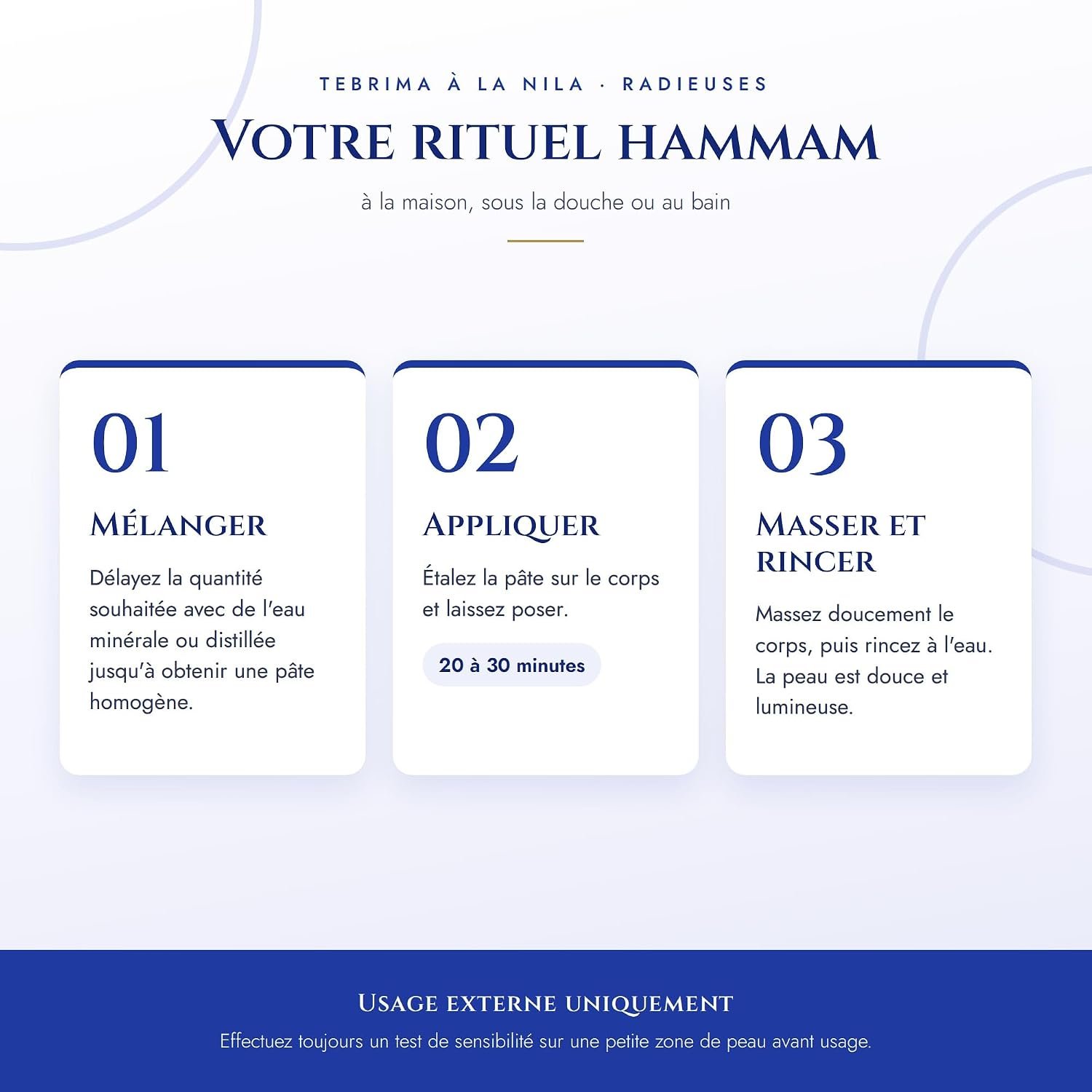 Rituel hammam en 3 étapes avec la tabrima au Nila : mélanger, appliquer, masser et rincer